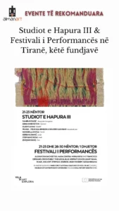Studiot e Hapura III & Festivali i Performancës në Tiranë