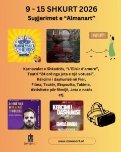 eventet kulturore 9-15 shkurt 2026