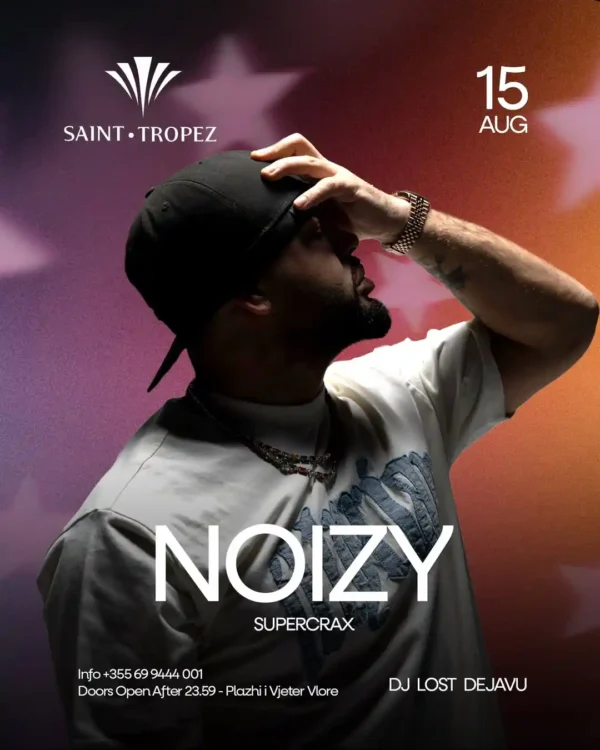 Noizy Saint Tropez Vlorë