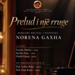 Koncert recital “Prelud i një rruge” nga pianistja Norena Gaxha