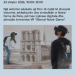 Përvoja immersive VR “Eternal Notre-Dame” te Kub France Shkodra