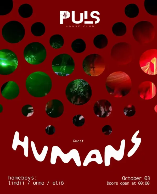 Night life me HUMANS te Puls House Club
