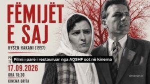 PREMIERË | “FËMIJËT E SAJ” (Hakani, 1957)