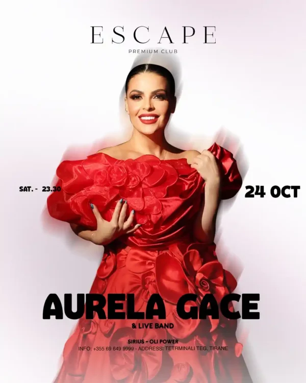 Aurela Gaçe Escape Club Tiranë