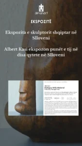 ekspozitë e skulptorit shqiptar në slloveni